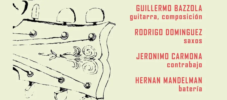 GUILLERMO BAZZOLA SUMMER QUARTET 2026