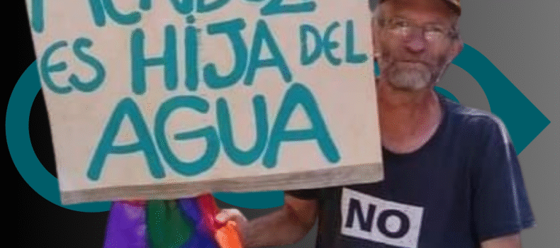 Mendoza en revuelta. Marcelo Giraud y el agua en disputa