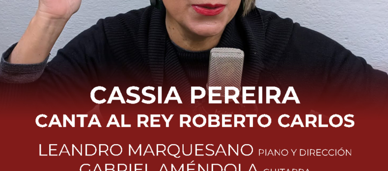 CASSIA PEREIRA CANTA AL REY ROBERTO CARLOS