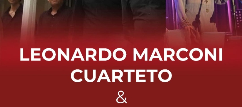 LEONARDO MARCONI CUARTETO & ADRIANA MINNITI