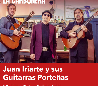 Local y Popular, Juan Iriarte y sus Guitarras Porteñas