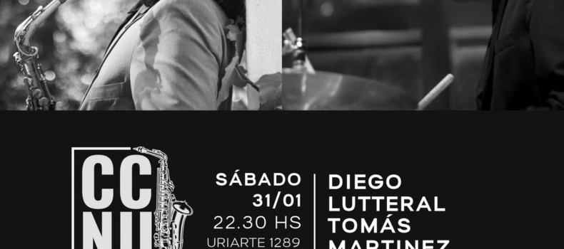 Diego Lutteral – Tomás Martínez cuarteto en CCNU