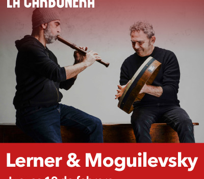 Lerner & Moguilevsky en La Carbonera
