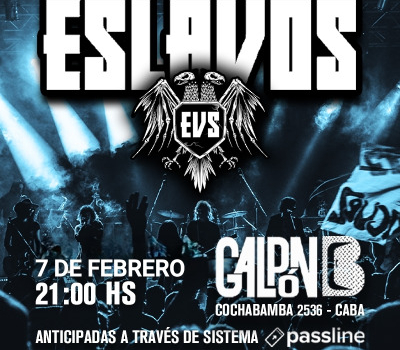 Eslavos en Galpón B | 7 de Febrero