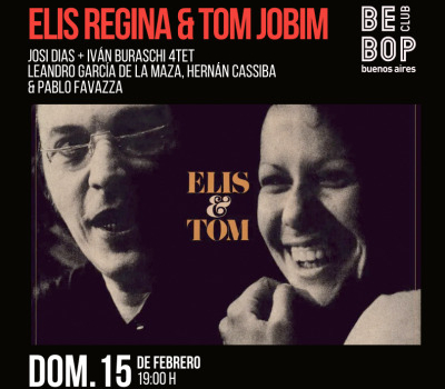 Elis Regina & Tom Jobim | Josi Dias + Iván Buraschi 4tet