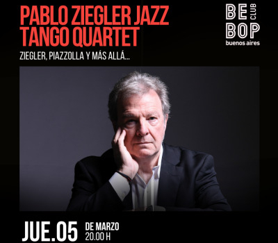 Pablo Ziegler Jazz Tango Quartet | Ziegler, Piazzolla y Más Allá…
