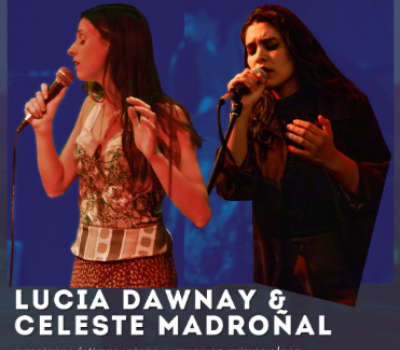 LUCÍA DAWNAY & CELESTE MADROÑAL
