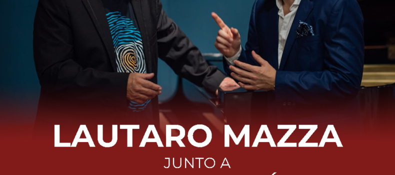 LAUTARO MAZZA Junto a Oscar de Elía en piano