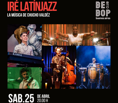 Iré LatínJazz | La música de Chucho Valdéz