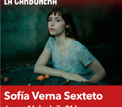 Sofia Verna Sexteto en La Carbonera