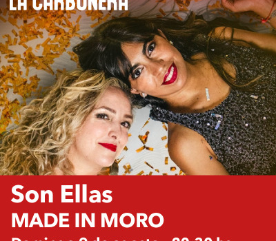 Son Ellas – MADE IN MORO en La Carbonera