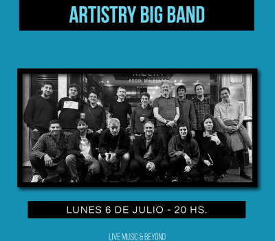 ARTISTRY BIG BAND – Clásicos & Originales – Lunes On – Jazz Voyeur Club
