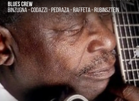 Real Deal Chicago Blues | Blues Crew | Binzugna – Codazzi – Pedraza – Raffeta – Rubinsztein