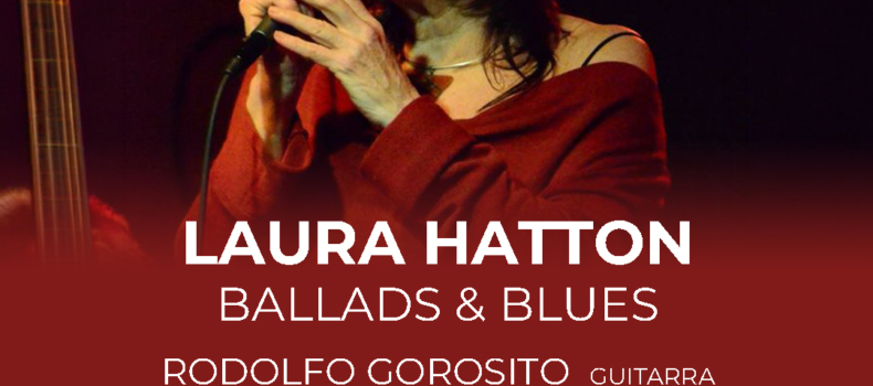 LAURA HATTON – Ballads y Blues