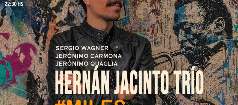 HERNÁN JACINTO TRÍO – Miles100