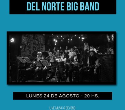 Del Norte Big Band – Lunes On – Jazz Voyeur Club