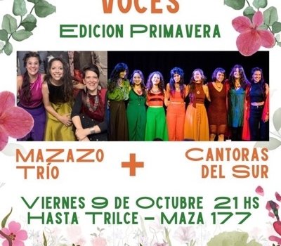 Escucho voces – MaZaZo Trío + Cantoras del Sur presentan la edición Primavera