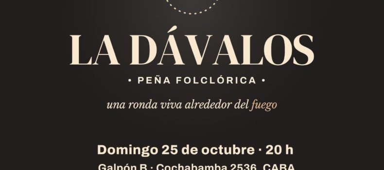 La Dávalos – Peña Folclórica – Edición #2