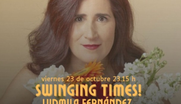 LUDMILA FERNÁNDEZ: SWINGING TIMES!